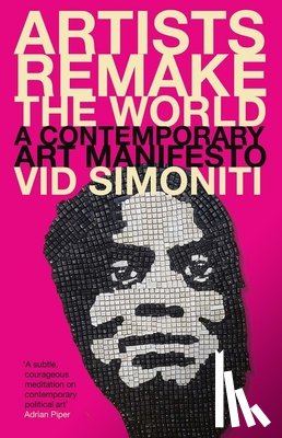Simoniti, Vid - Artists Remake the World