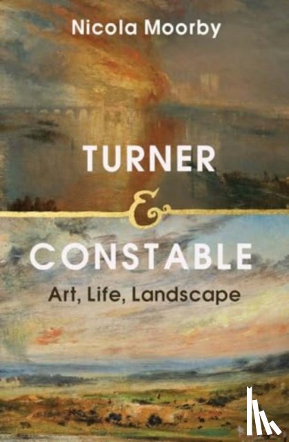 Moorby, Nicola - Turner and Constable
