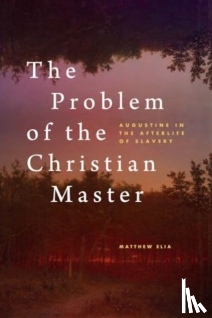 Elia, Matthew - The Problem of the Christian Master