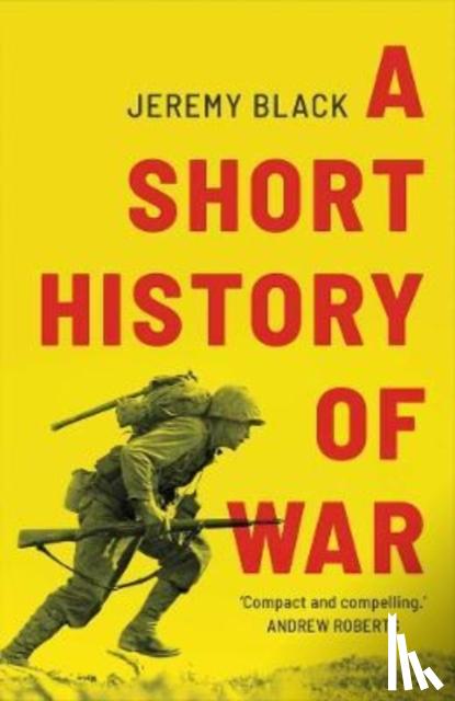 Black, Jeremy - A Short History of War