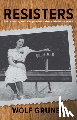 Gruner, Wolf - Resisters