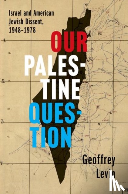 Levin, Geoffrey - Our Palestine Question
