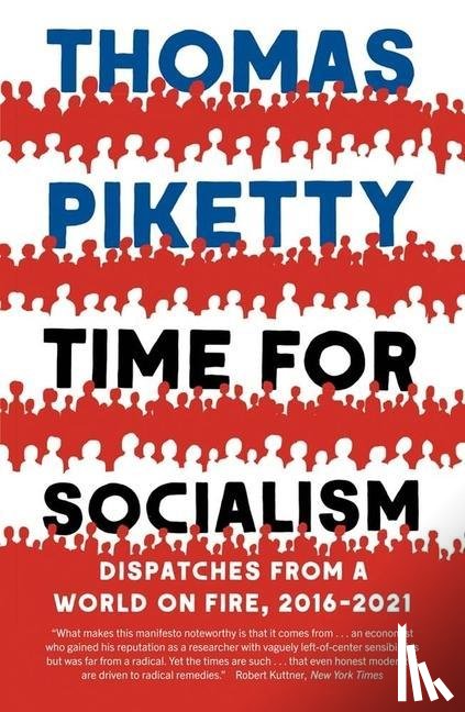 Piketty, Thomas - Time for Socialism