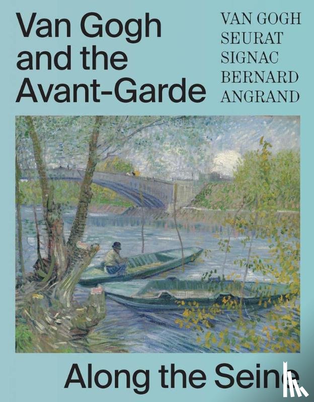  - Van Gogh and the Avant-Garde