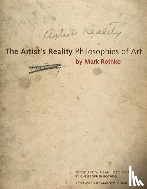 Rothko, Mark - The Artist's Reality