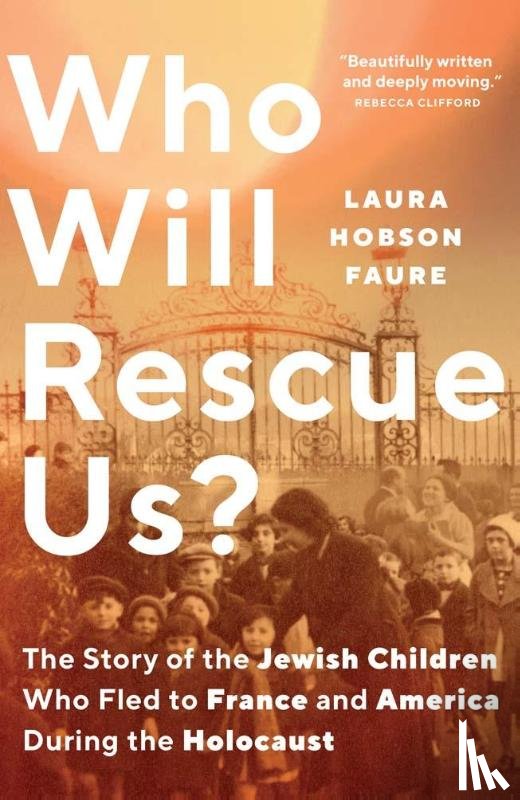 Hobson Faure, Laura - Who Will Rescue Us?