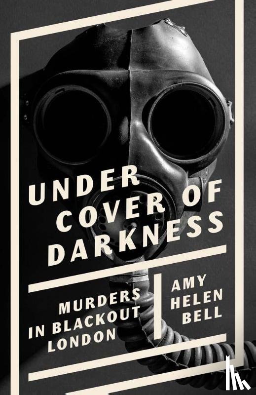 Bell, Amy Helen - Under Cover of Darkness