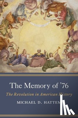 Hattem, Michael D. - The Memory of ’76