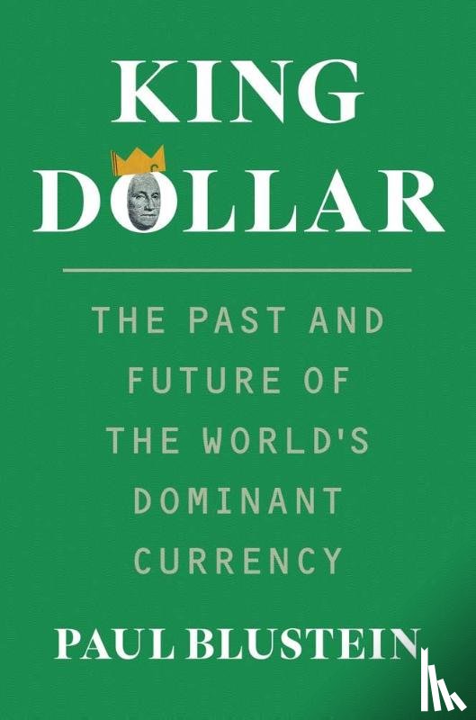 Blustein, Paul - King Dollar