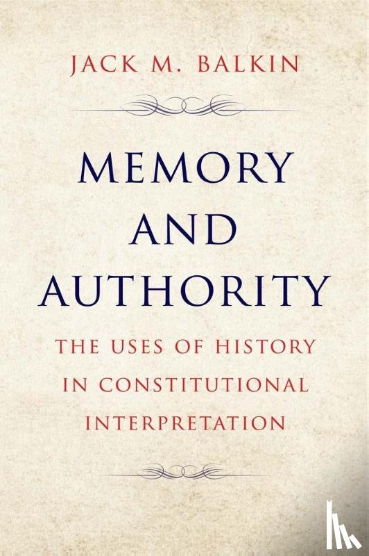 Balkin, Jack M. - Memory and Authority