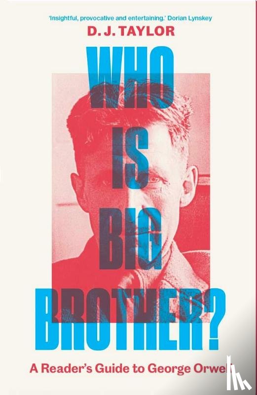 Taylor, D. J. - Who Is Big Brother?