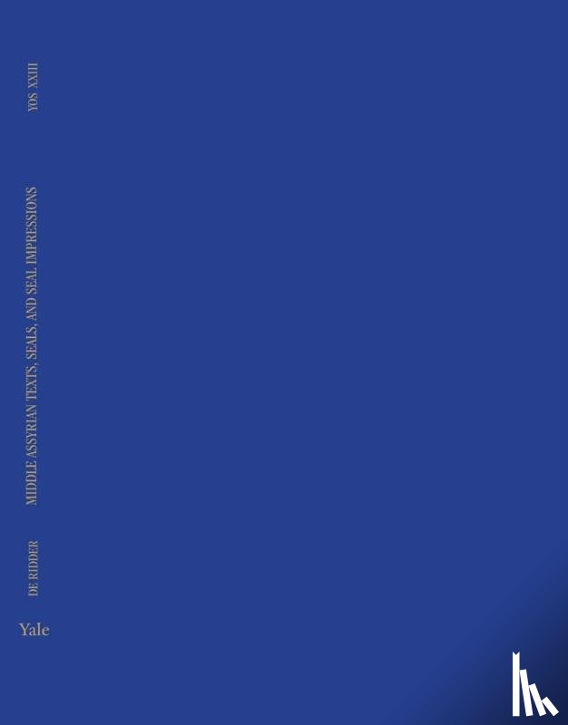 de Ridder, Jacob Jan - Middle Assyrian Texts, Seals, and Seal Impressions