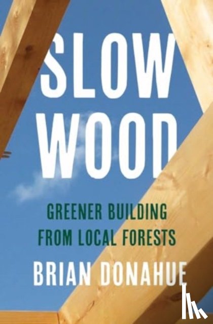 Donahue, Brian - Slow Wood
