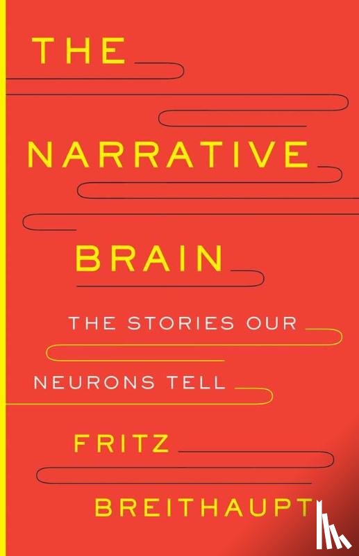 Breithaupt, Fritz Alwin - The Narrative Brain