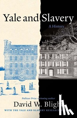 Blight, David W. - Yale and Slavery