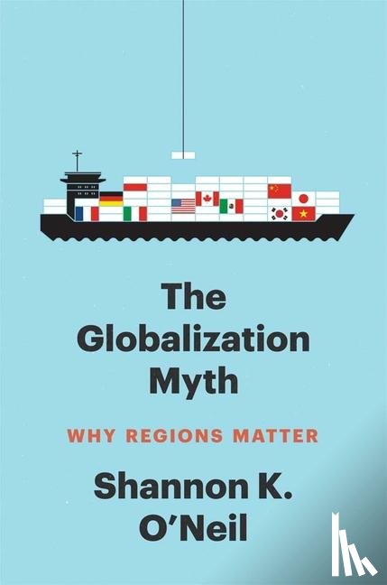 O'Neil, Shannon K - The Globalization Myth