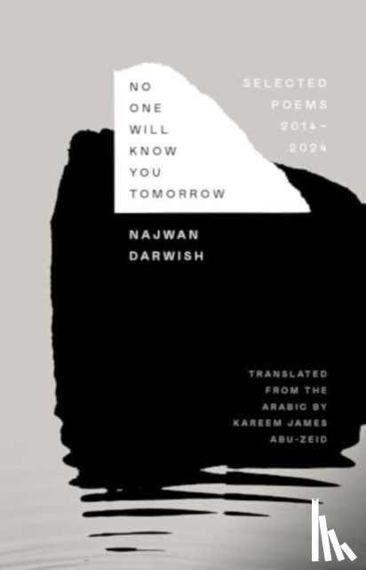 Darwish, Najwan - No One Will Know You Tomorrow
