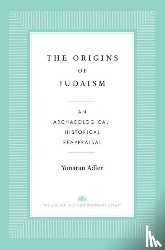 Adler, Yonatan - The Origins of Judaism