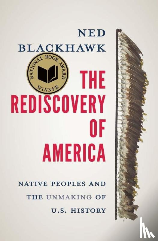 Blackhawk, Ned - The Rediscovery of America