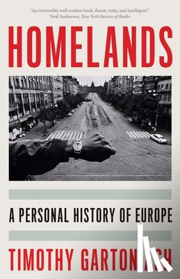 Garton Ash, Timothy - Homelands: A Personal History of Europe