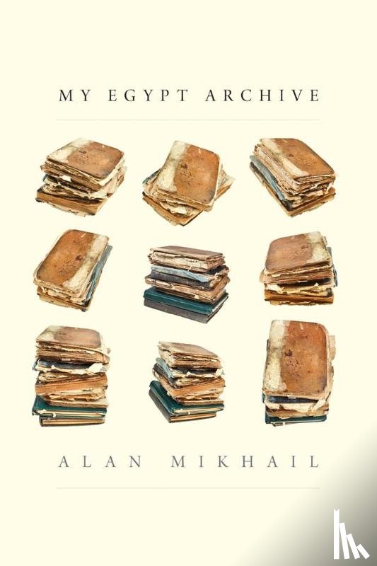 Mikhail, Alan - My Egypt Archive