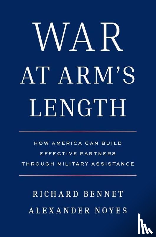 Bennet, Richard, Noyes, Alexander - War at Arm's Length