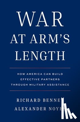 Bennet, Richard, Noyes, Alexander - War at Arm's Length