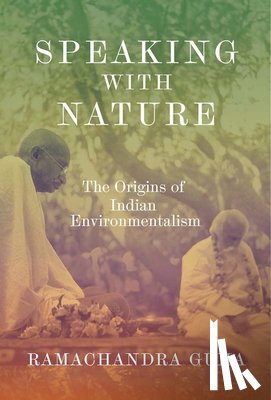 Guha, Ramachandra - Speaking with Nature