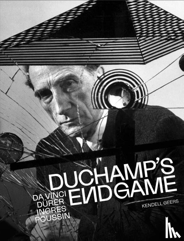 Geers, Kendell - Duchamp’s Endgame