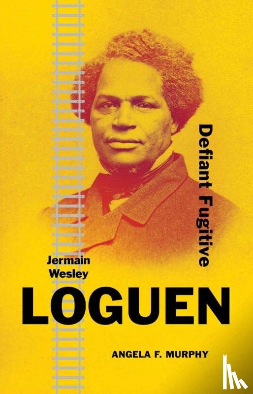 Murphy, Angela F - Jermain Wesley Loguen