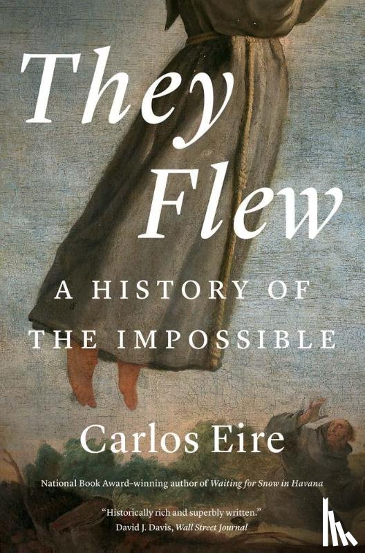 Eire, Carlos M. N. - They Flew