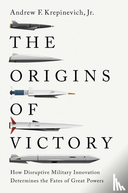 Krepinevich, Andrew F. - The Origins of Victory