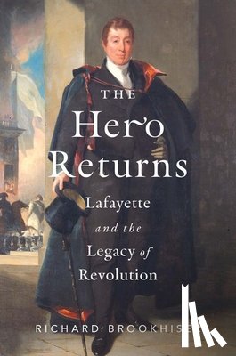Brookhiser, Richard - The Hero Returns