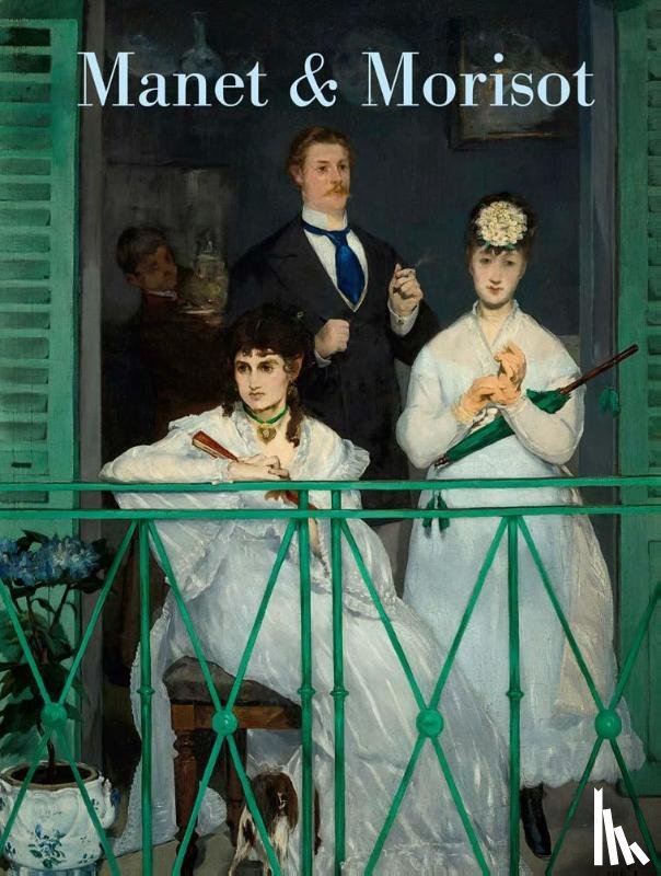 Beeny, Emily A. - Manet and Morisot