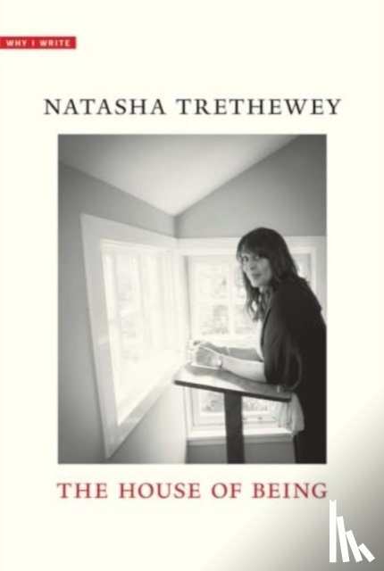 Trethewey, Natasha - The House of Being