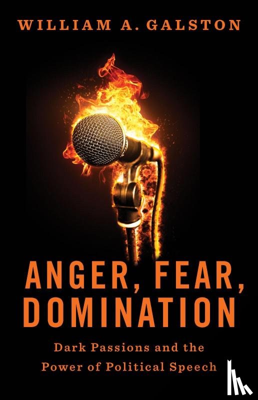 Galston, William A. - Anger, Fear, Domination