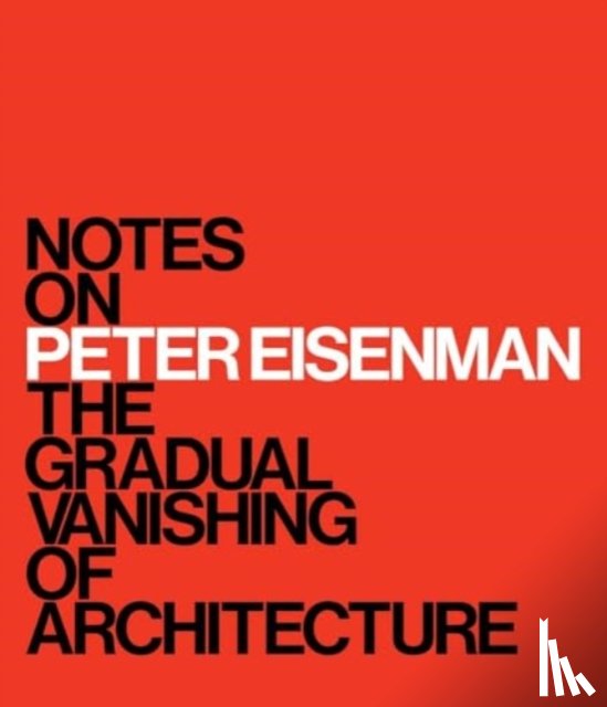  - Notes on Peter Eisenman