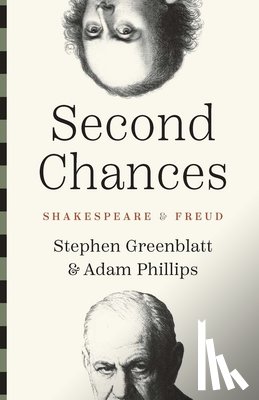 Greenblatt, Stephen, Phillips, Adam - Second Chances