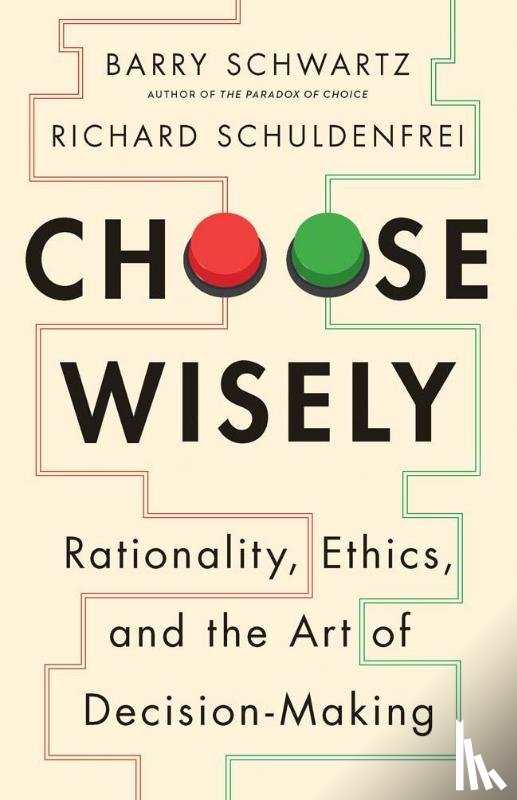 Schwartz, Barry, Schuldenfrei, Richard - Choose Wisely