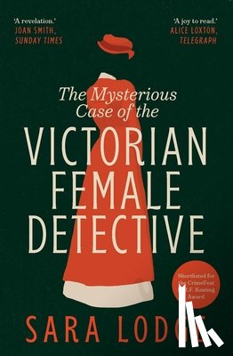 Lodge, Sara - The Mysterious Case of the Victorian Female Detective