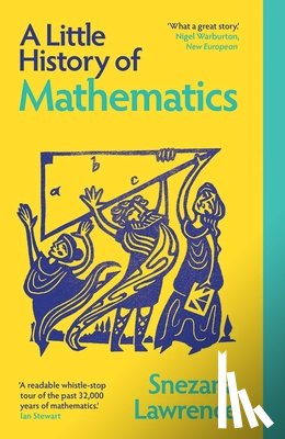 Lawrence, Snezana - A Little History of Mathematics