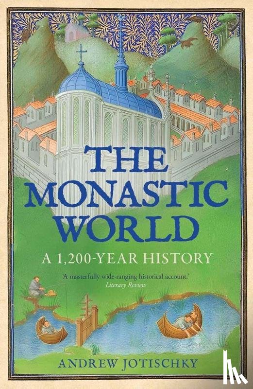 Jotischky, Andrew - The Monastic World