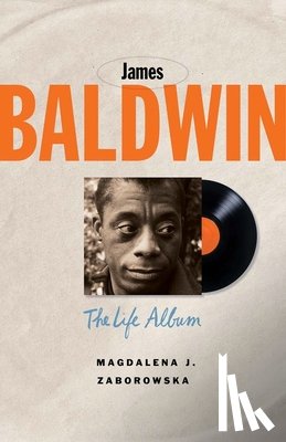 Zaborowska, Magdalena J. - James Baldwin
