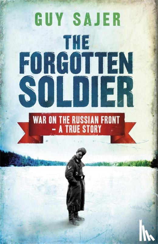 Sajer, Guy - The Forgotten Soldier