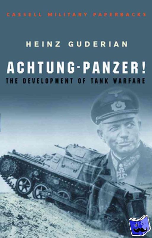 Guderian, Heinz - Achtung Panzer!