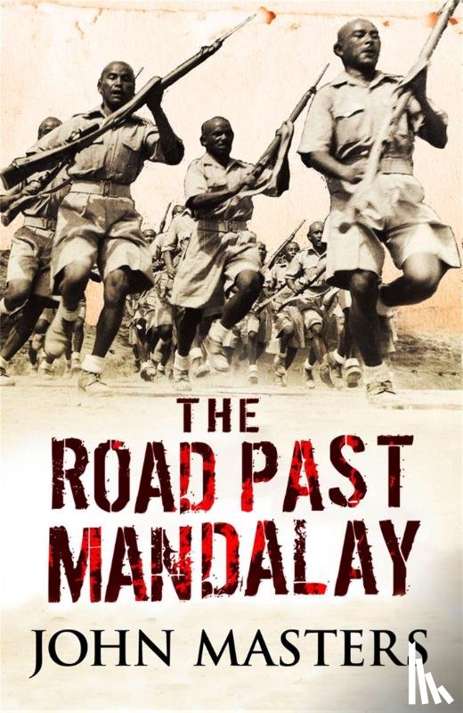 Masters, John - The Road Past Mandalay