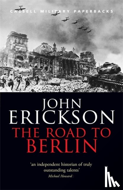 Erickson, Prof John - The Road To Berlin