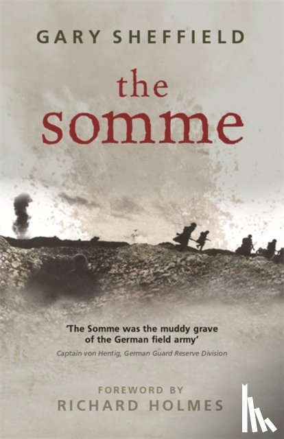 Sheffield, Dr Gary - The Somme