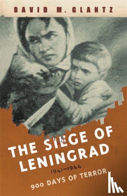 Glantz, David - The Siege of Leningrad