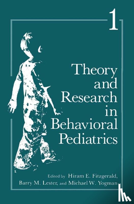 Fitzgerald, Hiram - Theory and Research in Behavioral Pediatrics